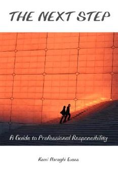 portada the next step: a guide to professional responsibility (en Inglés)