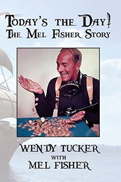 portada Today's the Day! The mel Fisher Story (en Inglés)