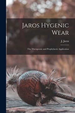 portada Jaros Hygenic Wear: the Therapeutic and Prophylactic Application