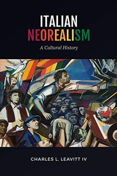 portada Italian Neorealism: A Cultural History (Toronto Italian Studies) (in English)