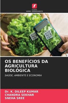 portada Os Benefícios da Agricultura Biológica: Saúde, Ambiente e Economia (en Portugués)