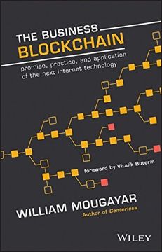 portada The Business Blockchain: Promise, Practice, And Application Of The Next Internet Technology (en Inglés)