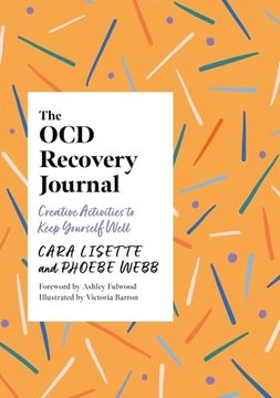 portada The ocd Recovery Journal: Creative Activities to Keep Yourself Well (en Inglés)