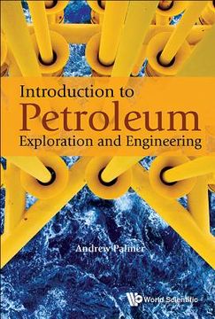 portada Introduction to Petroleum Exploration and Engineering (en Inglés)