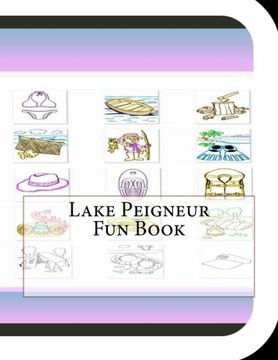 portada Lake Peigneur Fun Book: A Fun and Educational Book About Lake Peigneur
