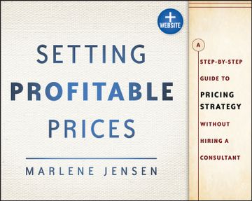 portada setting profitable prices + website: a step - by - step guide to pricing strategy - - without hiring a consultant