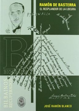 portada Ramon De Basterra - El Resplandor De La Locura (Bilbainos Recuperados)