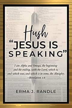 portada Hush: "Jesus is Speaking" (en Inglés)