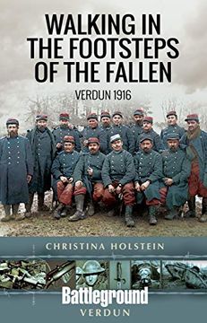 portada Walking in the Footsteps of the Fallen: Verdun 1916 (Battleground i) (in English)