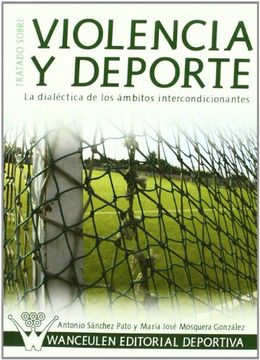 portada Tratado Sobre Violencia Y Deporte (in Spanish)