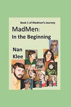 portada Madmen: In the Beginning: Book 1 of Madmen's Journey (en Inglés)