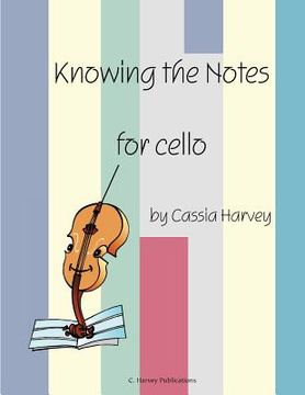 portada Knowing the Notes for Cello (en Inglés)
