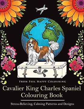 portada Cavalier King Charles Spaniel Colouring Book: Fun Cavalier King Charles Spaniel Coloring Book for Adults and Kids 10+ 