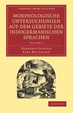 portada Morphologische Untersuchungen auf dem Gebiete der Indogermanischen Sprachen: Volume 1 (Cambridge Library Collection - Linguistics) (en Inglés)