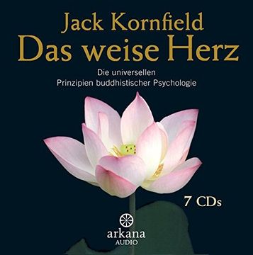portada Das Weise Herz: Die Universellen Prinzipien Buddhistischer Psychologie - 7 cds (in German)
