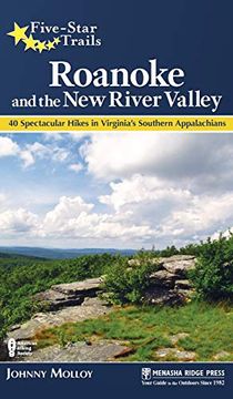portada Five-Star Trails: Roanoke and the new River Valley: A Guide to the Southwest Virginia's Most Beautiful Hikes (en Inglés)