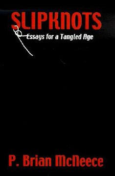 portada slipknots: essays for a tangled age (en Inglés)
