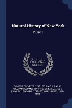 portada Natural History of New York: Pt. I: pt. 1 (en Inglés)