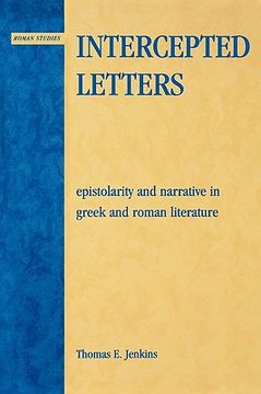 portada intercepted letters: epistolarity and narrative in greek and roman literature (in English)