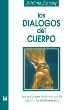 portada Los Dialogos del Cuerpo: Un Enfoque Holístico de la Salud y la Enfermedad (in Spanish)