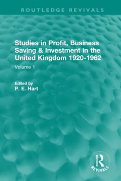 portada Studies in Profit, Business Saving and Investment in the United Kingdom 1920-1962 (Routledge Revivals) (in English)