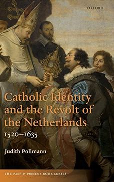 portada Catholic Identity and the Revolt of the Netherlands, 1520-1635 (en Inglés)