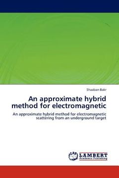 portada an approximate hybrid method for electromagnetic (in English)