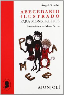 Abecedario ilustrado para monstruitos (Ajonjolí)