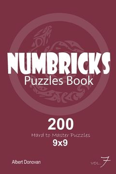 portada Numbricks - 200 Hard to Master Puzzles 9x9 (Volume 7) (in English)