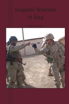 portada Iroquois Warriors in Iraq (in English)