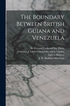 portada The Boundary Between British Guiana and Venezuela