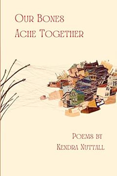portada Our Bones Ache Together (in English)