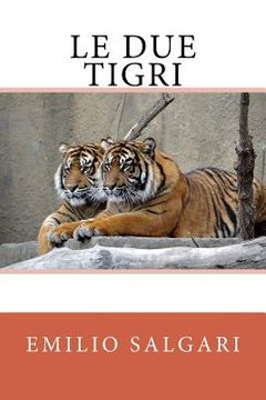 portada Le due tigri (en Italiano)