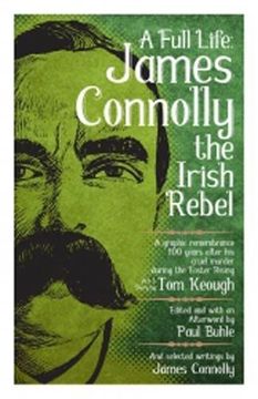 portada Full Life: James Connolly the Irish Rebel