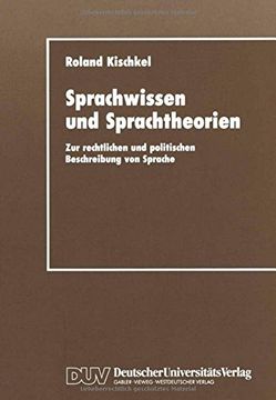 portada Sprachwissen und Sprachtheorien: Zur rechtlichen und politischen Beschreibung von Sprache (DUV Sozialwissenschaft) (German Edition)