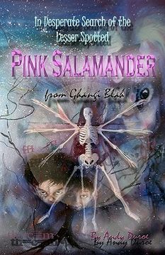 portada in desperate search of the lesser spotted pink salamander from ghangi blah (en Inglés)