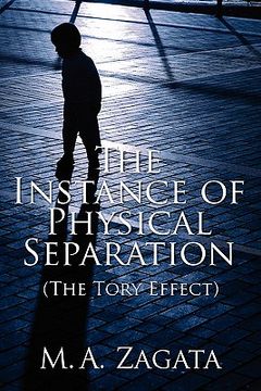 portada the instance of physical separation: the tory effect (en Inglés)