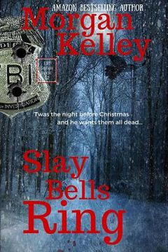 portada Slay Bells Ring: An FBI/Romance Thriller Book 12 (in English)