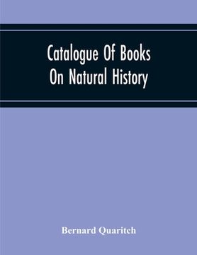portada Catalogue Of Books On Natural History (en Inglés)