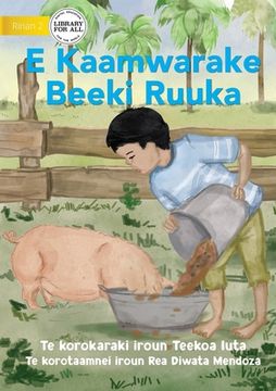 portada Ruuka Feeds A Pig - E Kaamwarake Beeki Ruuka (Te Kiribati) (en Inglés)
