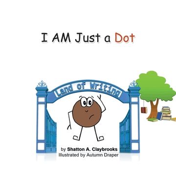 portada I Am Just a Dot (en Inglés)