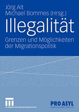 portada Illegalität: Grenzen und Möglichkeiten der Migrationspolitik (en Alemán)