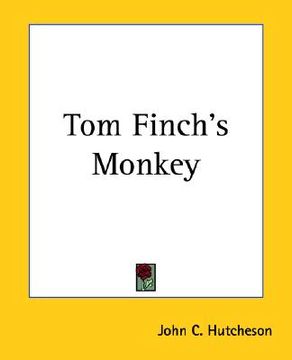 portada tom finch's monkey (in English)