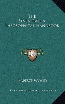 portada the seven rays a theosophical handbook (in English)