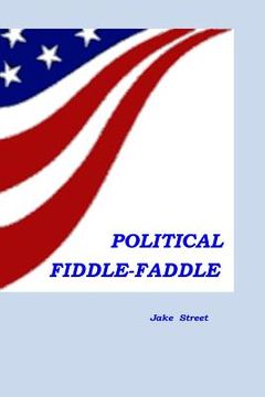 portada Political Fiddlefaddle (en Inglés)