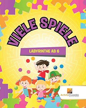 portada Viele Spiele: Labyrinthe ab 6 (en Alemán)