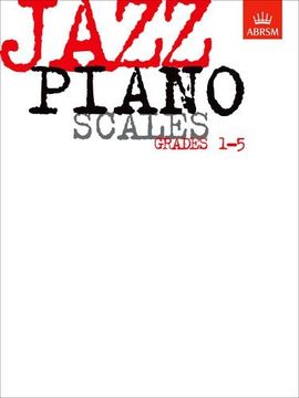 portada Jazz Piano Scales, Grades 1-5 (abrsm Exam Pieces) (in English)