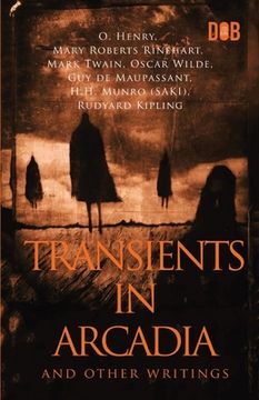 portada Transients In Arcadia and Other Writings (en Inglés)