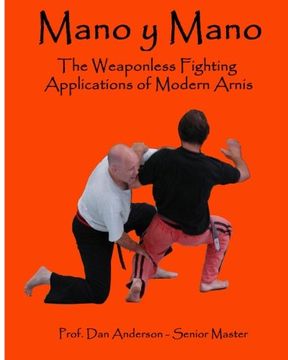 portada Mano y Mano: The Weaponless Fighting Applications of Modern Arnis