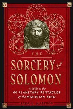 portada The Sorcery of Solomon: A Guide to the 44 Planetary Pentacles of the Magician King [Soft Cover ] (en Inglés)
